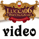Lucca Comics & Games 2006 - VIDEO AMBITION